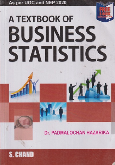 SECOND HAND BOOK | A TEXTBOOK OF BUSINESS STATISTICS | PADMALLOCHAN HAZARIKA | S CHAND