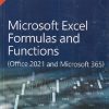 SECOND HAND BOOK | MICROSOFT EXCEL FORMULAS AND FUNCTIONS (OFFICE 2021 AND MICROSOFT 365) | PAUL MCFEDRIES | MICROSOFT PRESS