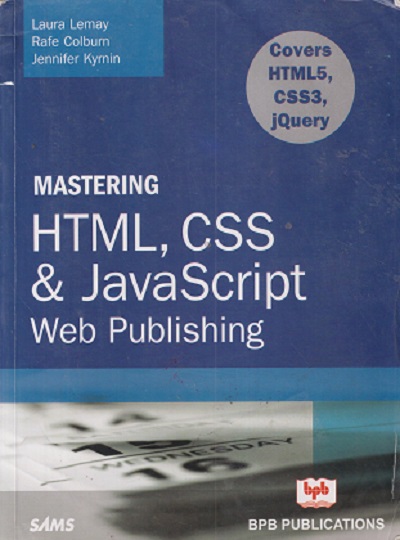 SECOND HAND BOOK | MASTERING HTML, CSS & JAVA SCRIPT WEB PUBLISHING | LAURA LEMAY | BPB
