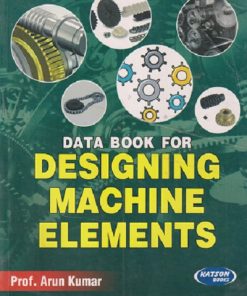 SECOND HAND BOOK | DATA BOOK FOR DESIGNING MACHINE ELEMENTS | ARUN KUMAR | SK KATARIA