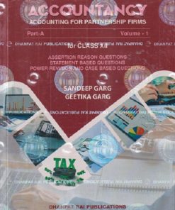 ACCOUNTANCY (ACCOUNTING FOR PARTNERSHIP FIRMS) FOR CLASS 12TH  VOL - 1 (PART - A) | SANDEEP GARG, GEETIKA GARG | DHANPAT RAI