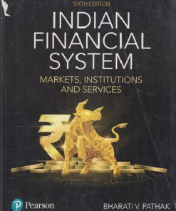 SECOND HAND BOOK | INDIAN FINANCIAL SYSTEM (MARKETS, INSTITUTIONS AND SERVICES) | BHARATI V PATHAK  | PEARSON