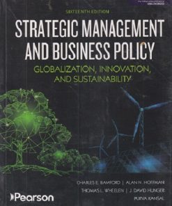 SECOND HAND BOOK | STRATEGIC MANAGEMENT AND BUSINESS POLICY (GLOBALIZATION, INNOVATION, AND SUSTAINABILITY) | CHARLES E BAMFORD |  PEARSON