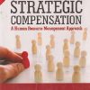 SECOND HAND BOOK | STRATEGIC COMPENSATION (A HUMAN RESOURCE MANAGEMENT APPROACH) | JOSEPH J MARTOCCHIO | PEARSON