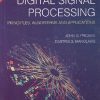 DIGITAL SIGNAL PROCESSING (PRINCIPLES, ALGORITHMS AND APPLICATIONS) | JOHN G PROAKIS | PEARSON