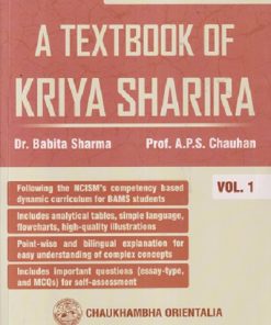A TEXTBOOK OF KRIYASHARIRA VOL - 1 | BABITA SHARMA, APS CHAUHAN | CHAUKHABHA ORIENTALIA