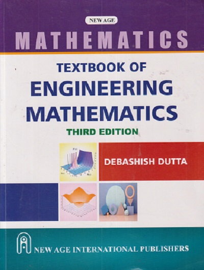 TEXTBOOK OF ENGINEERING MATHEMATICS | DEBASHISH DUTTA | NEW AGE