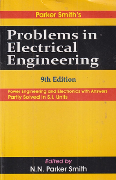 PROBLEMS IN ELECTRICAL ENGINEERING | PREM R CHADHA | CBS