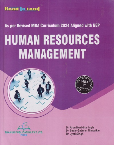 HUMAN RESOURCES MANAGEMENT | ARUN MURLIDHAR INGLE, SAGAR GAJANAN NIMBALKAR | THAKUR