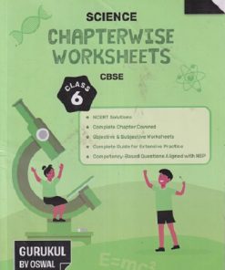 SCIENCE CHAPTERWISE WORKSHEETS CBSE CLASS 6TH | GURUKUL BY OSWAAL