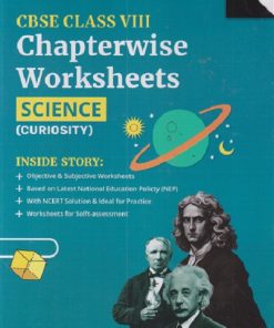 CBSE CLASS 8TH CHAPTERWISE WORKSHEETS SCIENCE (CURIOSITY) | OSWAAL PUBLISHERS