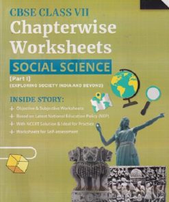 CBSE CLASS 7TH CHAPTERWISE WORKSHEETS SOCIAL SCIENCE (PART - 1) EXPLORING SOCIETY INDIA AND BEYOND | OSWAAL PUBLISHERS