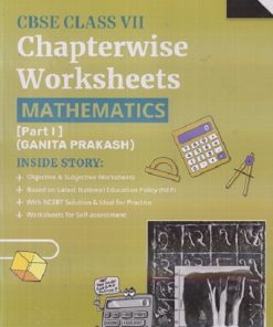 CBSE CLASS 7TH CHAPTERWISE WORKSHEETS MATHEMATICS (PART - 1) (GANITA PRAKASH) | OSWAAL PUBLISHERS