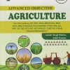 ADVANCED OBJECTIVE AGRICULTURE | ASHOK SINGH MALWA, ANKIT KUMAR | NARENDRA PUBLISHING HOUSE
