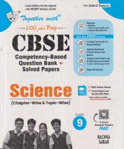 TOGETHER WITH 100 PLUS PREP SCIENCE CLASS 9TH (CHAPTERWISE & TOPICWISE) CBSE (COMPETENCY-BASED QUESTION BANK + SOLVED PAPERS) | RP MANCHANDA, NEHA JINDAL | RACHNA SAGAR