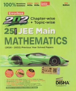 ERRORSLESS 25 YEARS 202 JEE MAIN MATHEMATICS (2026-2002) PREVIOUS YEAR SOLVED PAPERS (CHAPTERWISE & TOPICWISE) |  DISHA