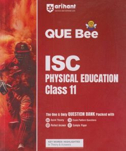 ISC QUE BEE PHYSICAL EDUCATION CLASS 11TH | ARIHANT