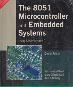 SECOND HAND BOOK | THE 8051 MICROCONTROLLER AND EMBEDDED SYSTEMS (USING ASSEMBLY AND C ) | MUHAMMAD ALI MAZIDI |  PEARSON