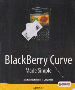 SECOND HAND BOOK | BLACKBERRY CURVE  MADE SIMPLE | MARTIN TRAUTSCHOLD | APRESS