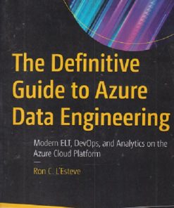 SECOND HAND BOOK | THE DEFINITIVE GUIDE TO AZURE DATA ENGINEERING | RON C L'ESTEVE | APRESS