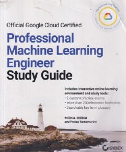 SECOND HAND BOOK | PROFESSIONAL MACHINE LEARNING ENGINEER STUDY GUIDE (OFFICAL GOOGLE CLOUD CERTIFIED) | MONA