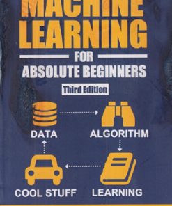 SECOND HAND BOOK | MACHINE LEARNING FOR ABSOLUTE BEGINNERS | OLIVER THEOBALD  | SANAGE