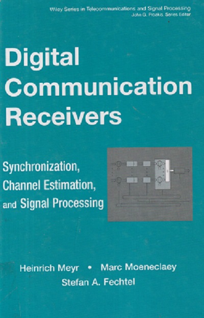 SECOND HAND BOOK | DIGITAL COMMUNICATION RECEIVERS | HEINRICH MEYR | WILEY