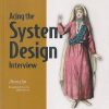 SECOND HAND BOOK | ACING THE SYSTEM DESIGN INTERVIEW | ZHIYONG TAN | MANNING