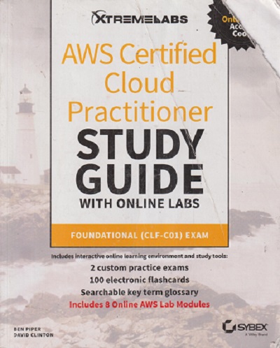 SECOND HAND BOOK | AWS CERTIFIED CLOUD PRACTITIONER STUDY GUIDE WITH ONLINE LABS (FOUNDATIONAL (CLF - C01)) EXAM | BEN PIPER | WIELY