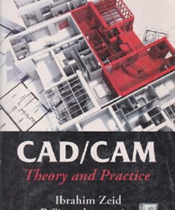 SECOND HAND BOOK | CAD/CAM THEORY AND PRACTICE | IBRAHIM ZEID | MC GRAW HILL