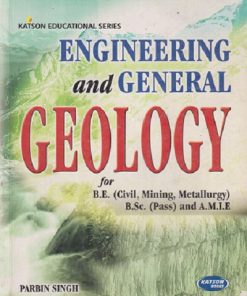 SECOND HAND BOOK | ENGINEERING AND GENERAL GEOLOGY FOR B.E. (CIVIL, MINING, METALLURGY) | PRABIN SINGH | SK KATARIA