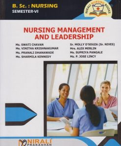 NURSING MANAGEMENT AND LEADERSHIP for BSc Nursing Semester 6 | Ms. Swati Chavan | Nirali Prakashan