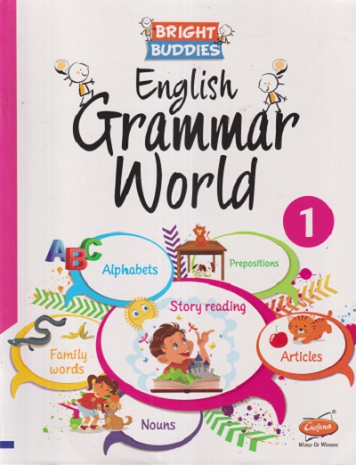BRIGHT BUDDIES ENGLISH GRAMMAR WORLD 1st Std | CHETANA