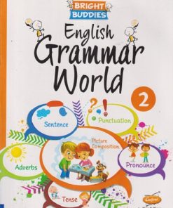 BRIGHT BUDDIES ENGLISH GRAMMAR WORLD CLASS 2ND | CHETANA
