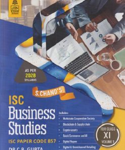 ISC BUSINESS STUDIES (ISC PAPER CODE 857) FOR CLASS 11TH VOL - 1 | CB GUPTA | S CHAND