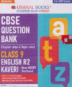 CBSE QUESTION BANK (CHAPTERWISE & TOPICWISE) CLASS 9TH ENGLISH R2 KAVERI | OSWAAL BOOKS