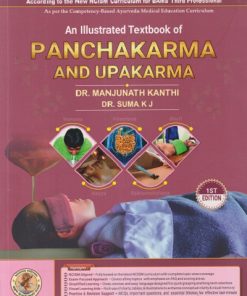 AN ILLUSTRATED TEXTBOOK OF PANCHAKARMA AND UPAKARMA | MANJUNATH KANTHI, SUMA KJ | CHAUKHAMBHA SURBHARATI PRAKASHAN VARANASI