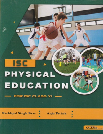 ISC PHYSICAL EDUCATION (FOR ISC CLASS 11TH) | RACHHPAL SINGH BRAR | KALYANI