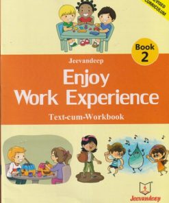 ENJOY WORK EXPERIENCE Book 2 (TEXT-CUM-WORKBOOK) | ASHA KAPOOR | JEEVANDEEP