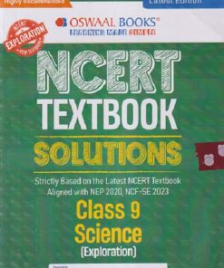 NCERT TEXTBOOK SOLUTIONS CLASS 9TH SCIENCE (EXPLORATION) | OSWAAL BOOKS