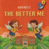 NAVNEET THE BETTER ME CLASS 4TH | NAVNEET
