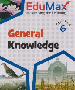 EDUMAX GENRAL KNOWLEDGE STD - 6 | ELMA DHANJAL | NAVJEEVAN