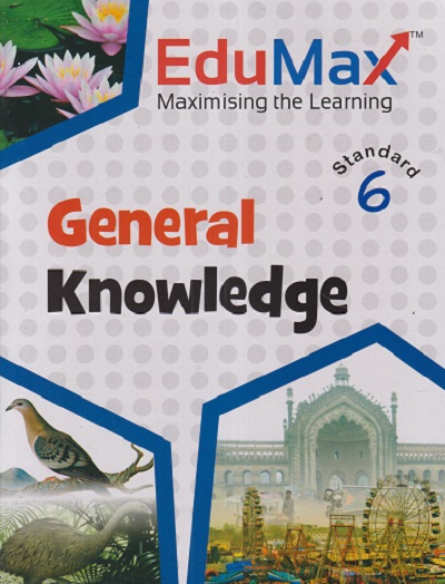EDUMAX GENRAL KNOWLEDGE STD - 6 | ELMA DHANJAL | NAVJEEVAN