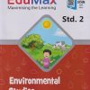 EDUMAX ENVIRONMENTAL STUDIES STD 2ND | DIXITA KHAN | NAVJEEVAN