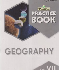 NAVJEEVAN PRACTICE BOOK GEOGRAPHY STD 7TH | REEMA FERNANDES | NAVJEEVAN