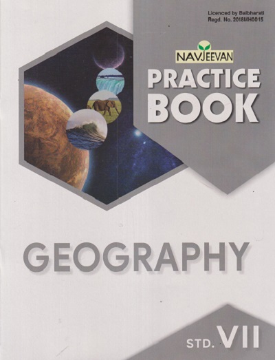 NAVJEEVAN PRACTICE BOOK GEOGRAPHY STD 7TH | REEMA FERNANDES | NAVJEEVAN