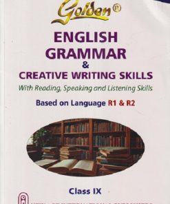 GOLDEN ENGLISH GRAMMAR & CREATIVE WRITING SKILLS CLASS 9TH (WITH READING, SPEAKING AND LISTENING SKILLS) BASED ON LANGUAGE R1 & R2 | JINDAGI KUMARI | NEW AGE
