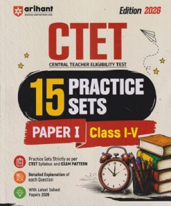 CTET (CENTRAL TEACHER ELIGIBILITY TEST) CLASS I-V 15 PRACTICE SETS PAPER - 1 | VISHAKHA VATS | ARIHANT