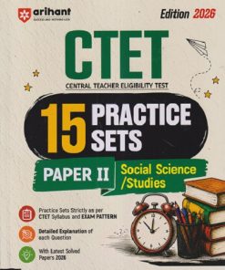CTET (CENTRAL TEACHER ELIGIBILITY TEST) SOCIAL SCIENCE/STUDIES PAPER - 2 15 PRACTICE SEST | VISHAKHA VATS | ARIHANT