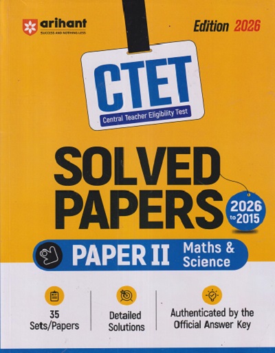 CTET (CENTRAL TEACHER ELIGIBILITY TEST) MATHS & SCIENCE SOLVED PAPERS PAPER - 2 | DEEPANKAR JHA | ARIHANT